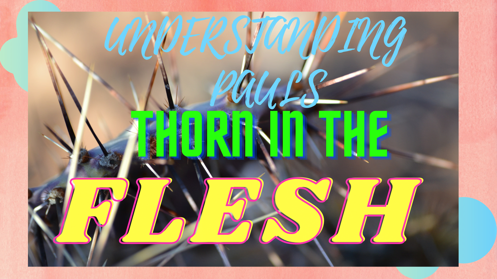 THE MEANING OF PAULS THORN IN THE FLESH Christianity247